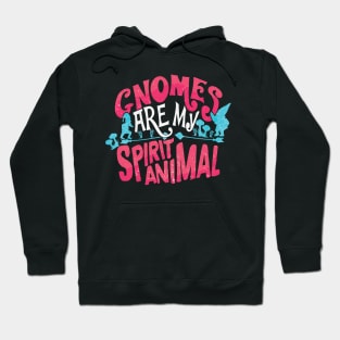 Funny Gnomes Are My Spirit Animal Cute Gnome Lover Hoodie